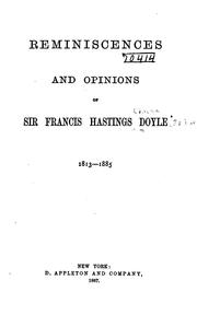Cover of: Reminiscences and opinions of Sir Francis Hastings Doyle by Doyle, Francis Hastings Charles Sir, bart.