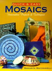 Cover of: Quick & Easy Mosaics by Mariarita Macchiavelli