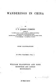 Cover of: Wanderings in China. by C. F. Gordon-Cumming, C. F. Gordon-Cumming