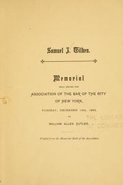 Cover of: Samuel J. Tilden: Memorial read before the Association of the bar of the city of New York, Tuesday, December 14th, 1886
