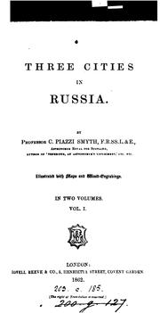 Three cities in Russia by C. Piazzi Smyth