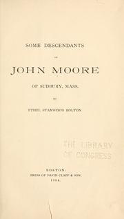 Cover of: Some descendants of John Moore of Sudbury, Mass.