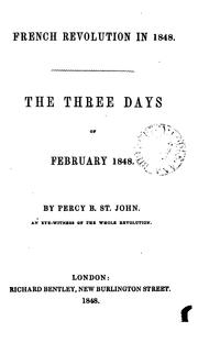 Cover of: French revolution of 1848. by Percy B. St. John
