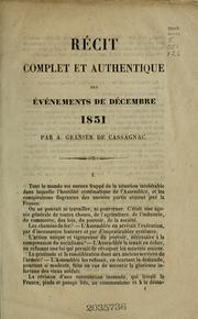 Cover of: Récit complet et authentique des événements de décembre 1851. by A. Granier de Cassagnac