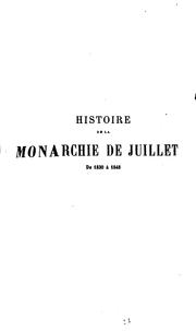 Cover of: Histoire de la monarchie de 1830 à 1848.