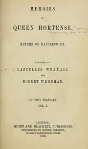 Memoirs of Queen Hortense, mother of Napoleon III by Wraxall, Lascelles Sir