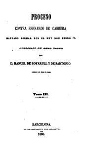 Cover of: Proceso contra Bernardo de Cabrera: mandado formar por el rey don Pedro IV.