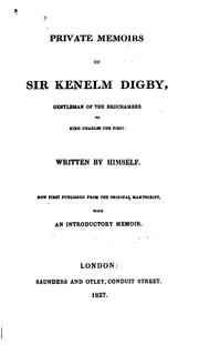 Cover of: Private memoirs of Sir Kenelm Digby ...