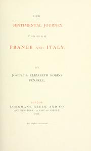 Cover of: Our sentimental journey through France and Italy. by Joseph Pennell
