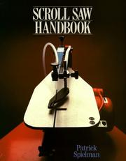 Cover of: Scroll saw handbook by Patrick E. Spielman