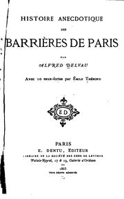 Cover of: Histoire anecdotique des barrières de Paris