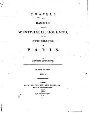 Cover of: Travels from Hamburg, through Westphalia, Holland, and the Netherlands, to Paris.