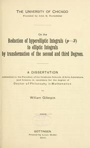 On the reduction of the hyperelliptic integrals (p=3) to elliptic integrals by transformation of the second and third degrees ... by William Gillespie