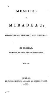 Cover of: Memoirs of Mirabeau: biographical, literary, and political.