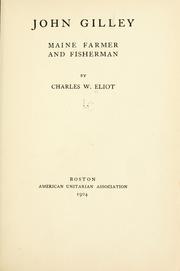Cover of: John Gilley, Maine farmer and fisherman by Charles William Eliot