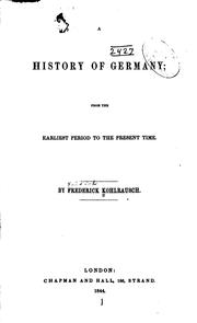 Cover of: A history of Germany by Friedrich Kohlrausch, Friedrich Kohlrausch