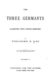 Cover of: The three Germany's: glimpses into their history