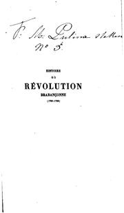 Cover of: Révolution brabançonne by Simon Édouard Victor Le Grand de Reulandt