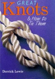Cover of: Great knots and how to tie them