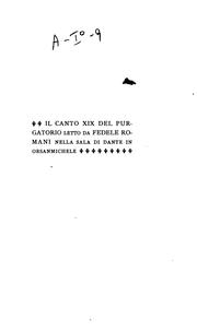 Cover of: Il canto xix del Purgatorio: letto da Fedele Romani nella sala di Dante in Orsanmichele.