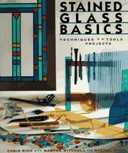 Cover of: Stained Glass Basics by Chris Rich, Martha Mitchell, Rachel Ward