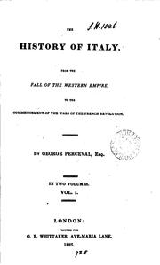 Cover of: The history of Italy: from the fall of the Western empire to the commencement of the wars of the French revolution.