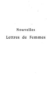 Cover of: Nouvelles lettres de femmes. by Marcel Prévost, Marcel Prévost