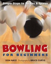 Cover of: Bowling For Beginners by Don Nace