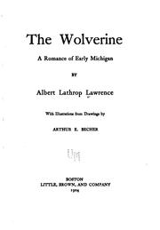 Cover of: The wolverine by Albert Lathrop Lawrence, Albert Lathrop Lawrence