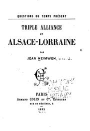 Triple alliance et Alsace-Lorraine by Heimweh, Jean Pseud.