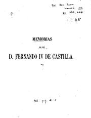 Cover of: Memorias de D. Fernando IV de Castilla ... by Fernando IV King of Castile and León