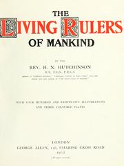 Cover of: The living rulers of mankind by Henry Neville Hutchinson