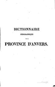 Cover of: Dictionnaire géographique de la province d'Anvers
