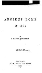 Cover of: Ancient Rome in 1885 by John Henry Middleton