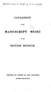 Cover of: Catalogue of the manuscript music in the British Museum.