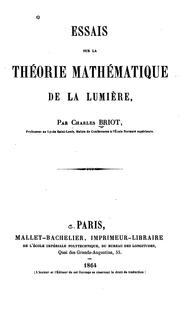 Cover of: Essai sur la théorie mathématique de la lumière by Charles Auguste Briot