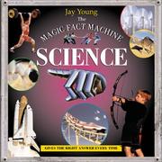 Cover of: The Magic Fact Machine: Science | Jay Young