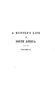 Cover of: Five years of a hunter's life in the far interior of South Africa. by Roualeyn Gordon-Cumming, Roualeyn Gordon-Cumming