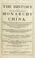 Cover of: The history of that great and renowned monarchy of China.