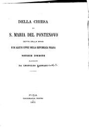 Cover of: Della chiesa di S. Maria del Pontenovo detta della Spina e di alcuni uffici della repubblica pisana. by Leopoldo Tanfani
