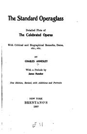 Cover of: The standard operaglass by Charles Annesley, James Huneker, Charles Annesley