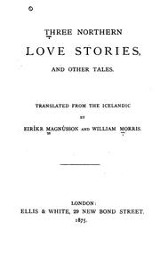 Cover of: Three northern love stories: and other tales