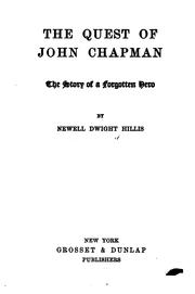 Cover of: The quest of John Chapman: the story of a forgotten hero