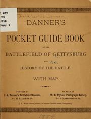 Cover of: Danner's pocket guide book of the battle-field of Gettysburg, and history of the battle