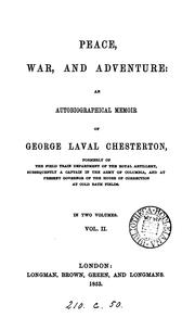Cover of: Peace, war, and adventure: an autobiographical memoir of George Laval Chesterton.