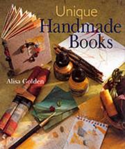 Cover of: Unique handmade books by Alisa J. Golden