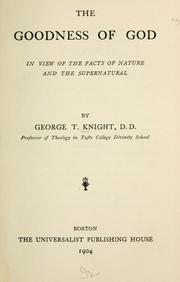 Cover of: The goodness of God in view of the facts of nature and the supernatural