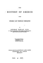 Cover of: The history of Greece under Othoman and Venetian domination by George Finlay
