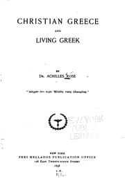 Cover of: Christian Greece and living Greek by Achilles Rose