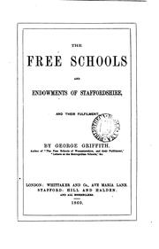 Cover of: The free schools and endowments of Staffordshire, and their fulfilment.